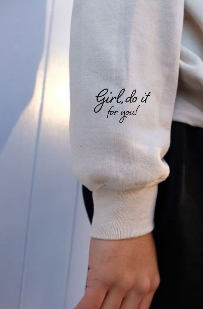 Girl, Do It for You!