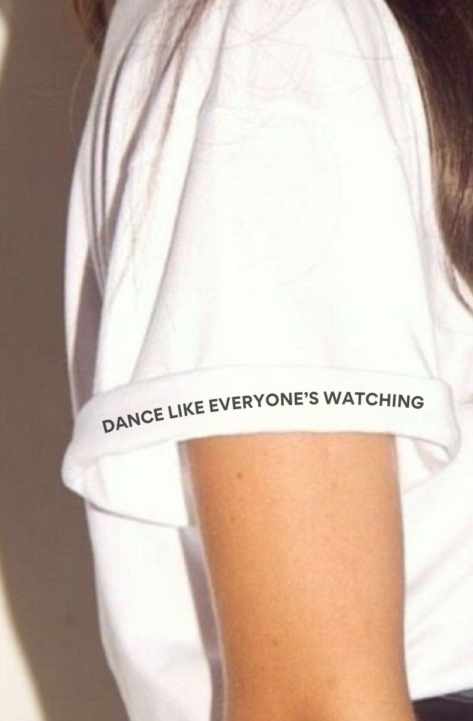 Dance like everyone’s watching