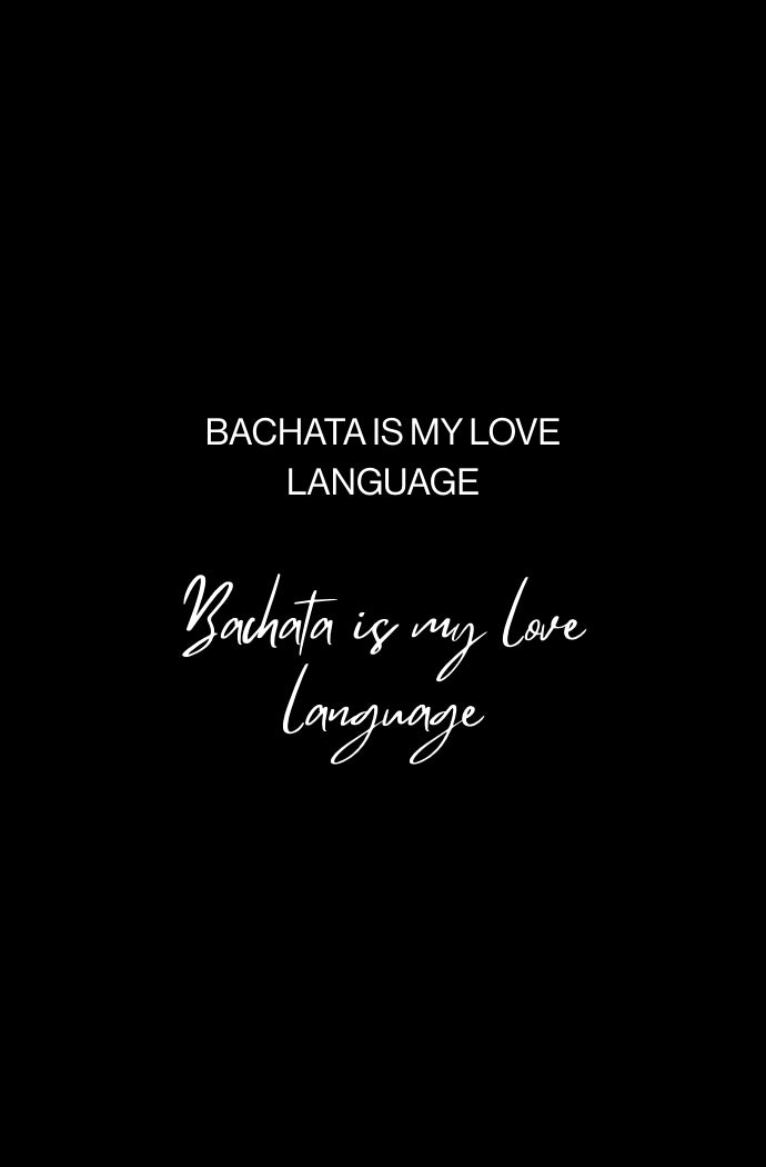 Bachata is my love language