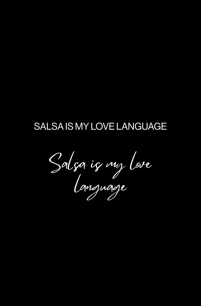 Salsa is my love language