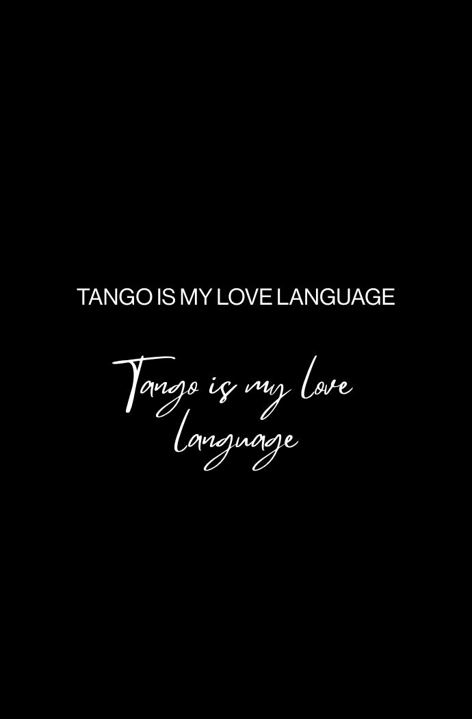 Tango is my love language