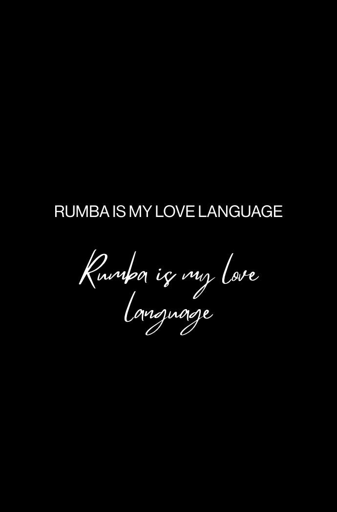 Rumba is my love language